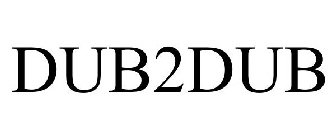 DUB2DUB