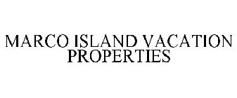 MARCO ISLAND VACATION PROPERTIES