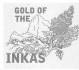 GOLD OF THE INKAS
