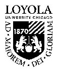 LOYOLA UNIVERSITY CHICAGO AD MAJOREM DEI GLORIAM 1870