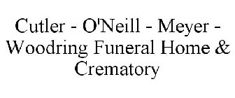 CUTLER - O'NEILL - MEYER - WOODRING FUNERAL HOME & CREMATORY