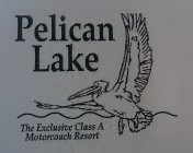 PELICAN LAKE THE EXCLUSIVE CLASS A MOTORCOACH RESORT