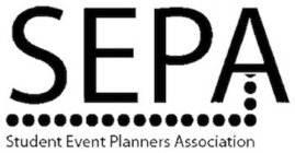SEPA STUDENT EVENT PLANNERS ASSOCIATION