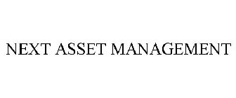 NEXT ASSET MANAGEMENT