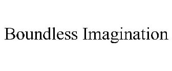BOUNDLESS IMAGINATION