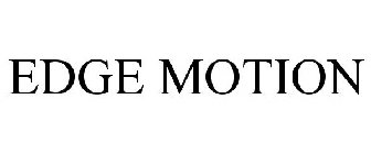EDGE MOTION