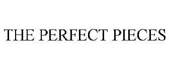 THE PERFECT PIECES