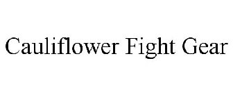 CAULIFLOWER FIGHT GEAR