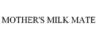 MOTHER'S MILK MATE