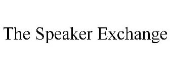 THE SPEAKER EXCHANGE