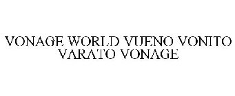 VONAGE WORLD VUENO VONITO VARATO VONAGE