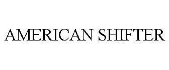 AMERICAN SHIFTER