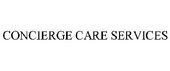 CONCIERGE CARE SERVICES