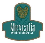 MEXCALIA WHITE MEZCAL