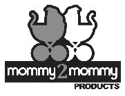 MOMMY2MOMMY PRODUCTS
