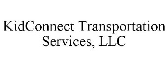 KIDCONNECT TRANSPORTATION SERVICES, LLC