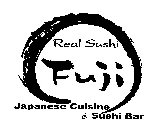 REAL SUSHI FUJI JAPANESE CUISINE & SUSHI BAR