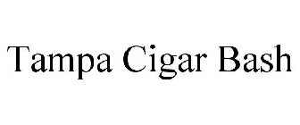TAMPA CIGAR BASH