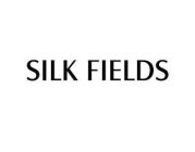 SILK FIELDS