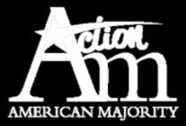 A M ACTION AMERICAN MAJORITY