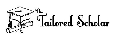 THE TAILORED SCHOLAR