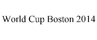 WORLD CUP BOSTON 2014
