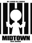 WE COVER ALL BONDS MIDTOWN BAIL BONDS