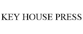KEY HOUSE PRESS