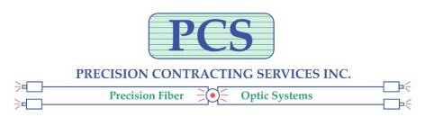 PCS PRECISION CONTRACTING SERVICES INC. PRECISION FIBER OPTIC SYSTEMS