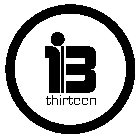 B THIRTEEN