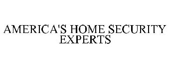 AMERICA'S HOME SECURITY EXPERTS