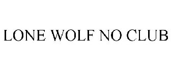 LONE WOLF NO CLUB