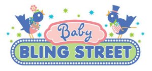 BABY BLING STREET