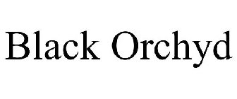 BLACK ORCHYD