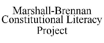 MARSHALL-BRENNAN CONSTITUTIONAL LITERACY PROJECT