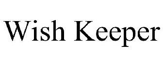 WISH KEEPER