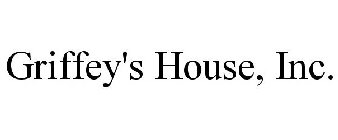 GRIFFEY'S HOUSE, INC.
