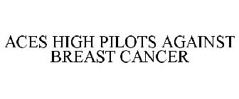 ACES HIGH PILOTS AGAINST BREAST CANCER