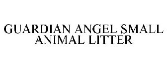 GUARDIAN ANGEL SMALL ANIMAL LITTER