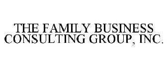 THE FAMILY BUSINESS CONSULTING GROUP, INC.