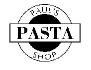 PAUL'S PASTA SHOP