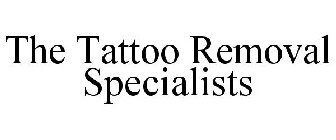 THE TATTOO REMOVAL SPECIALISTS