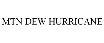 MTN DEW HURRICANE