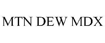 MTN DEW MDX