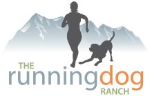 THE RUNNING DOG RANCH