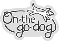 ON · THE GO · DOG