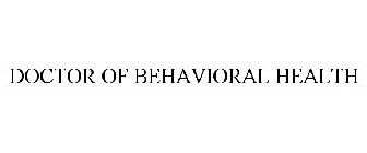 DOCTOR OF BEHAVIORAL HEALTH