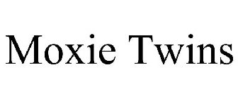 MOXIE TWINS