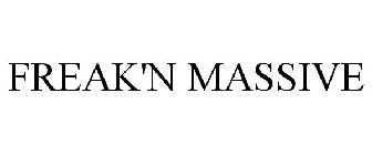 FREAK'N MASSIVE