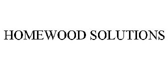 HOMEWOOD SOLUTIONS